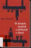 Petr Petříček - O ženách, mužích a skřítcích v hlavě (2011)
